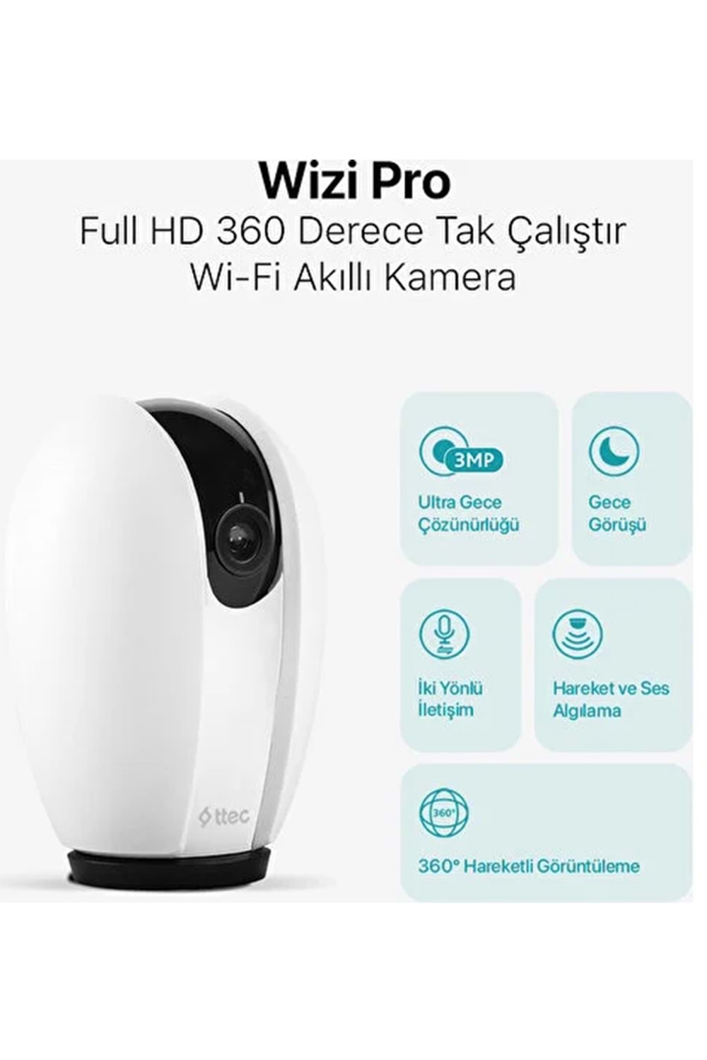 TTEC Wizi Pro Full Hd 360 Derece Tak Çalıştır Wi-fi Akıllı Kamera